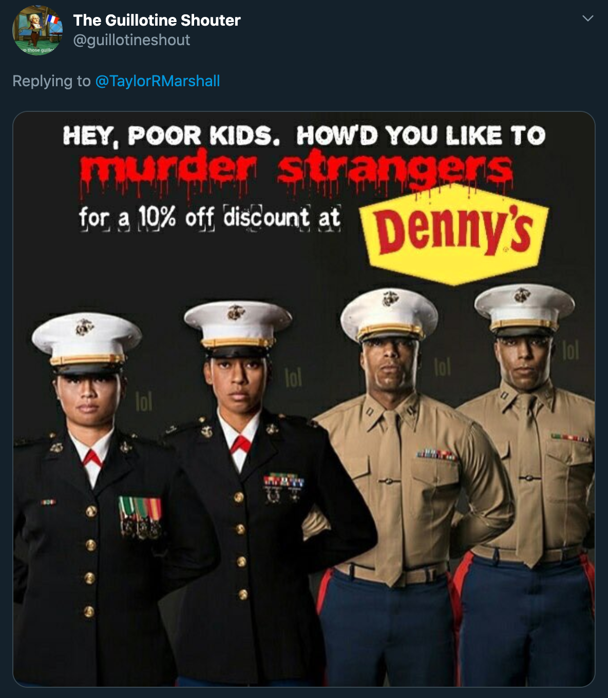 hey poor kids how'd you like to murder strangers for a 10% discount at dennys