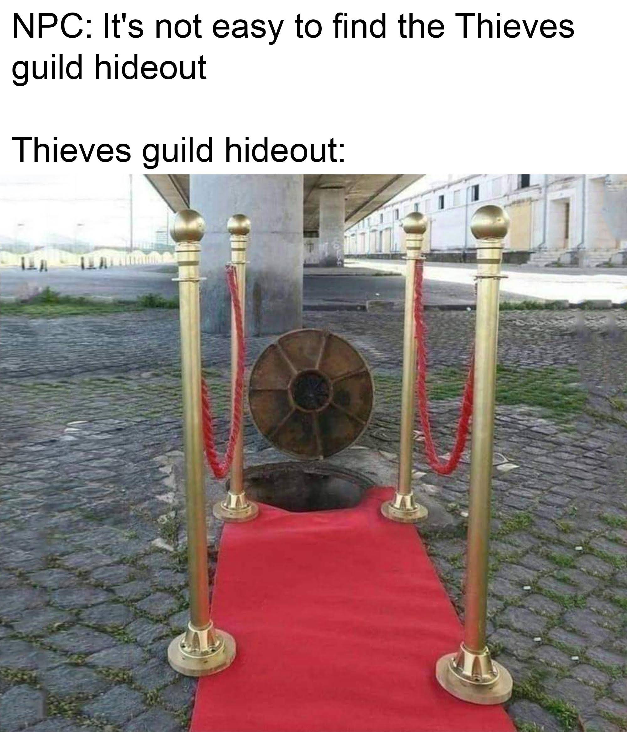 dank memes - iron - Npc It's not easy to find the Thieves guild hideout Thieves guild hideout