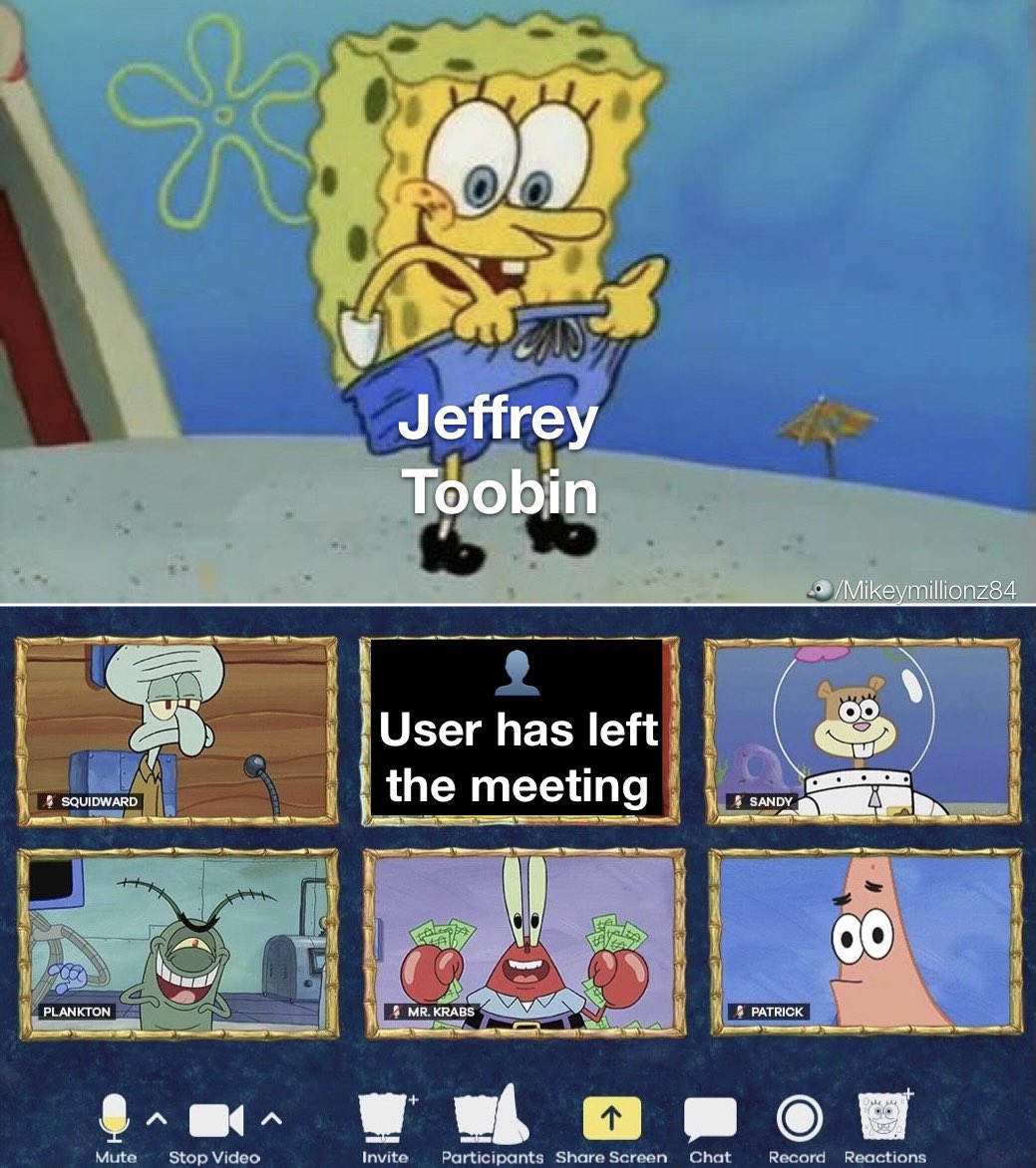 spongebob meeting - Jeffrey Toobin Mikeymillionz84 User has left the meeting Squidward Sandy 8 Plankton Mr. Krabs Patrick Je Or Mute Stop Video Invite Participants Screen Chat Record Reactions