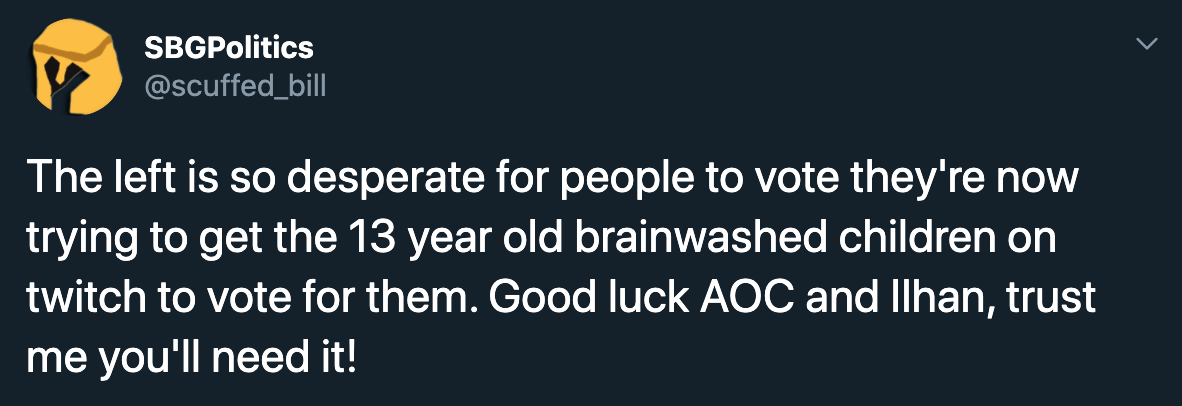aoc among us twitch reactions - The left is so desperate for people to vote they're now trying to get the 13 year old brainwashed children on twitch to vote for them. Good luck Aoc and Ilhan, trust me you'll need it!