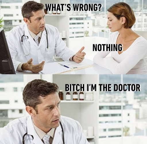 funny meme on doctor - What'S Wrong? 