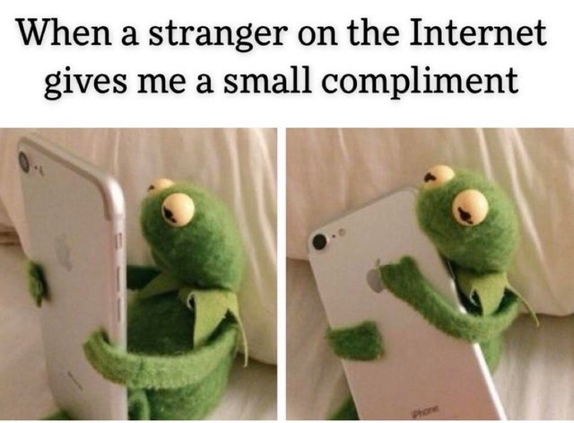 he sends you dog - When a stranger on the Internet gives me a small compliment Phone