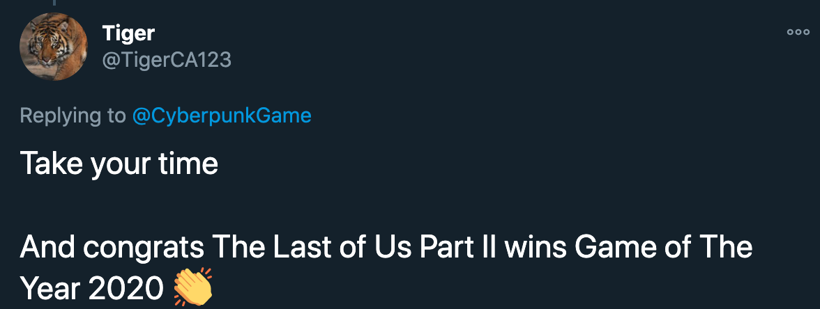 cyberpunk 2077 delay - Take your time And congrats The Last of Us Part Ii wins Game of The Year 2020