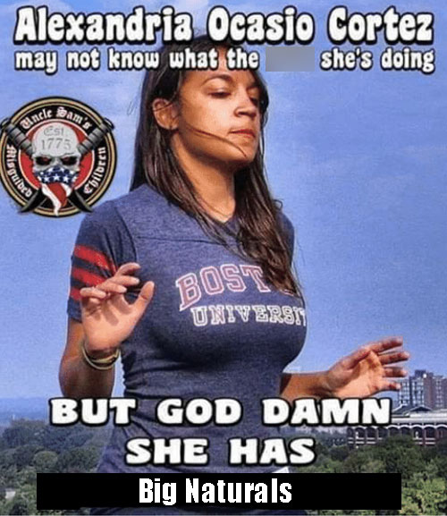 alexandria ocasio cortez tits - Alexandria Ocasio Cortez may not know what the she's doing Uncle Est 1775 Childress Qjqind 19.3 Bost Universi But God Damn She Has Big Naturals Ecover