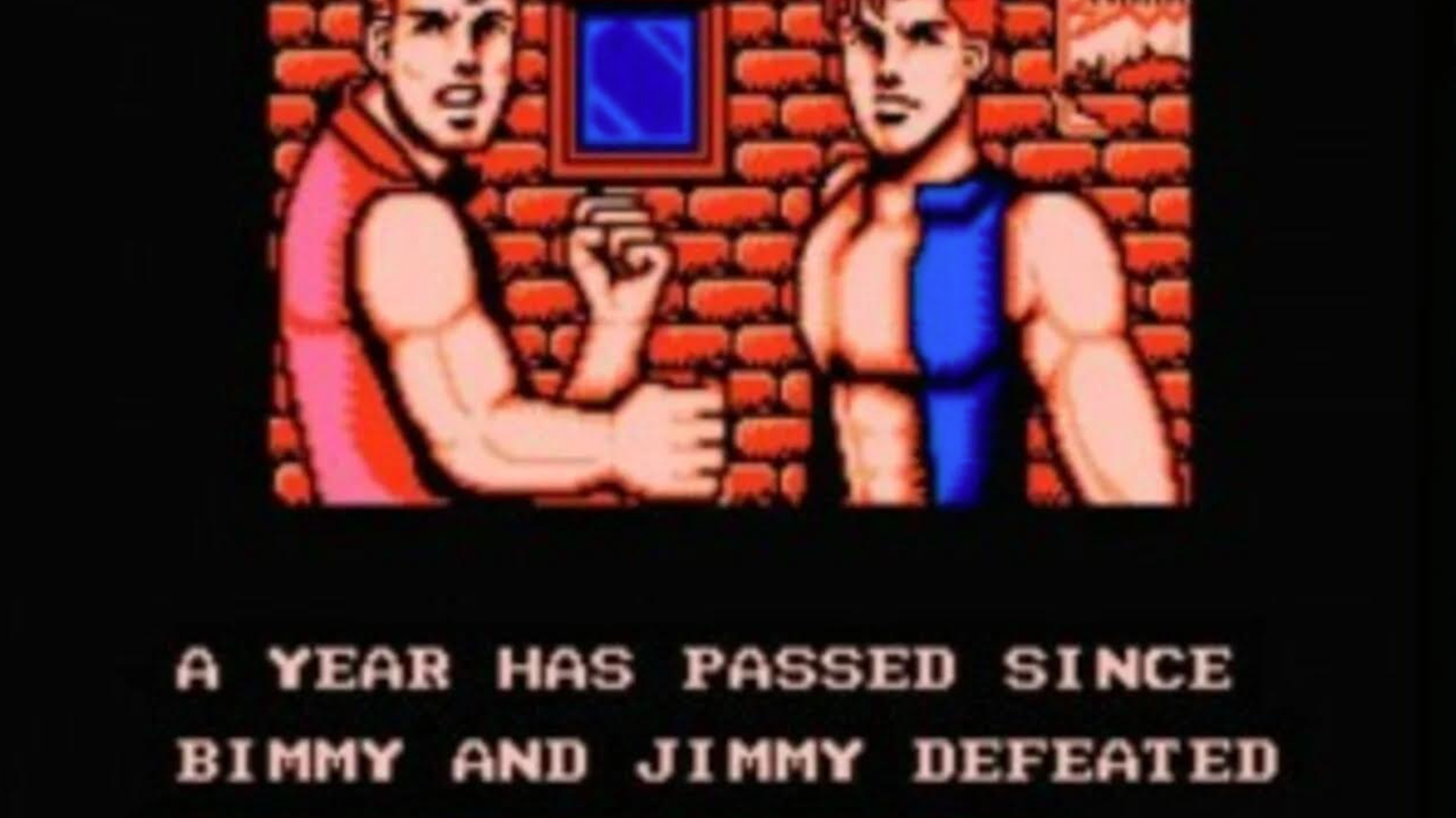 funny video game mistranslations -- “A year has passed since Bimmy and Jimmy defeated the Shadow Warriors.” (Double Dragon III)