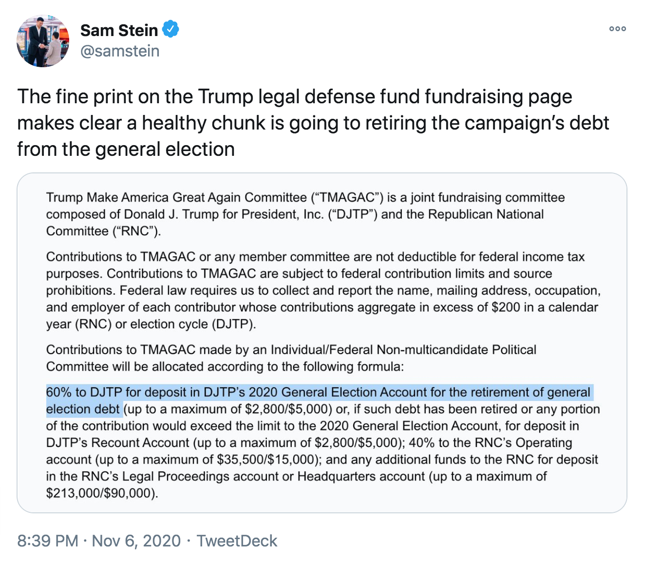 document - 000 Sam Stein The fine print on the Trump legal defense fund fundraising page makes clear a healthy chunk is going to retiring the campaign's debt from the general election Trump Make America Great Again Committee "Tmagac" is a joint fundraisin