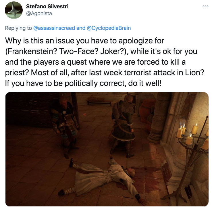Stefano Silvestri and Why is this an issue you have to apologize for Frankenstein? TwoFace? Joker?, while it's ok for you and the players a quest where we are forced to kill a priest? Most of all, after last week terrorist attack in Lion? If you have to b