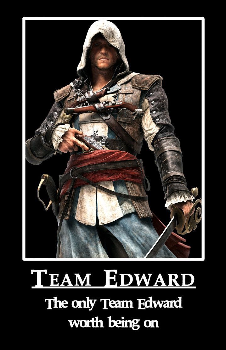 edward kenway assassin's creed memes - Team Edward The only Team Edward worth being on