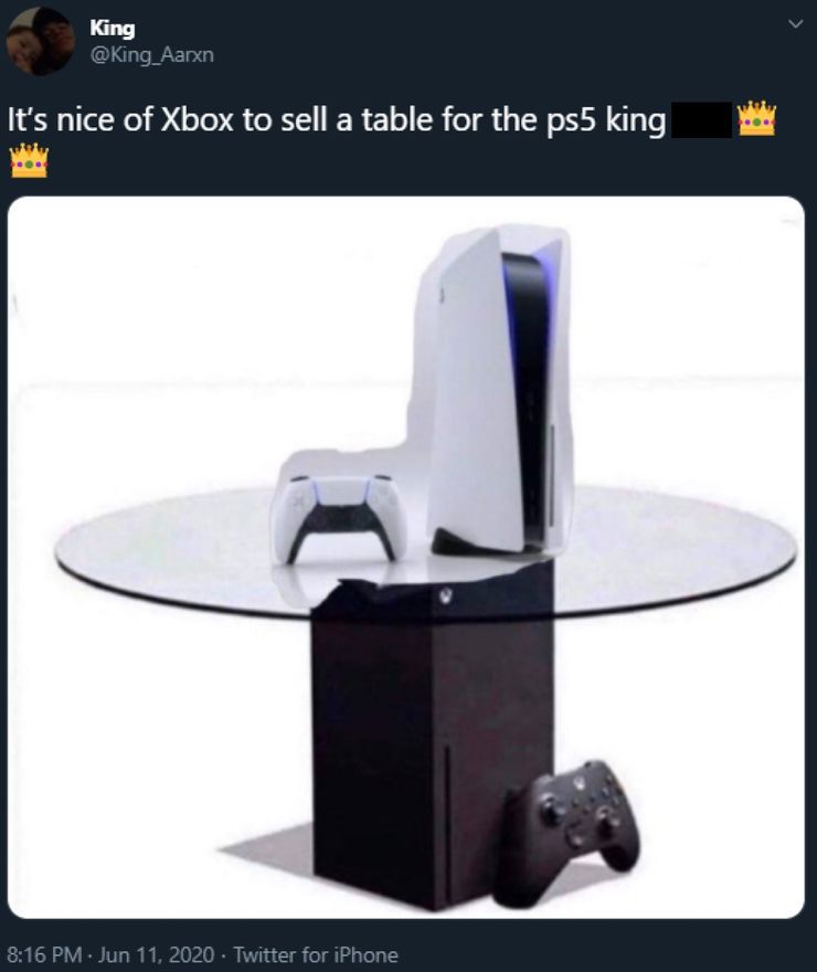 xbox series x gaming memes - xbox series x table stand for ps5 - King It's nice of Xbox to sell a table for the ps5 king Twitter for iPhone