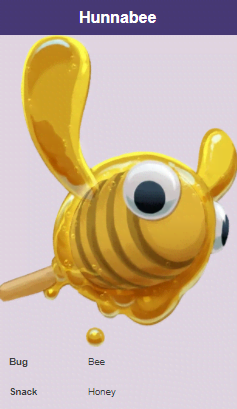 bugsnax bugs - Hunnabee Bug Bee Snack Honey