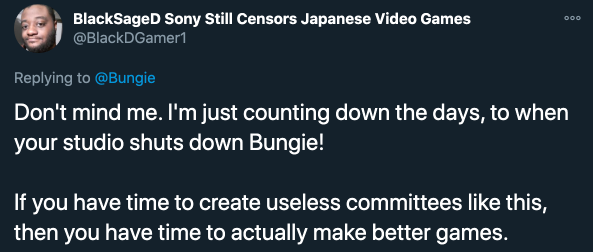 bungie video games - Don't mind me. I'm just counting down the days, to when your studio shuts down Bungie! If you have time to create useless committees like this, then you have time to actually make better games.