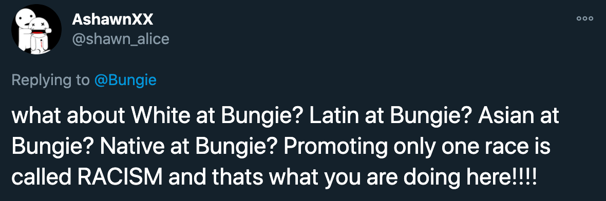 bungie video games - what about White at Bungie? Latin at Bungie? Asian at Bungie? Native at Bungie? Promoting only one race is called RACISM and thats what you are doing here!!!!
