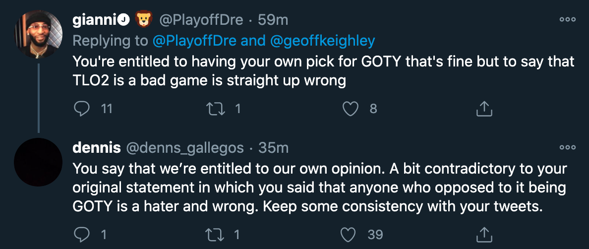 game of the year awards 2020 - You say that we’re entitled to our own opinion. A bit contradictory to your original statement in which you said that anyone who opposed to it being GOTY is a hater and wrong. Keep some consistency with your tweets.