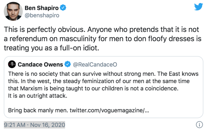 Julian Assange - Ben Shapiro This is perfectly obvious. Anyone who pretends that it is not a referendum on masculinity for men to don floofy dresses is treating you as a fullon idiot. Candace Owens There is no society that can survive without strong men. 