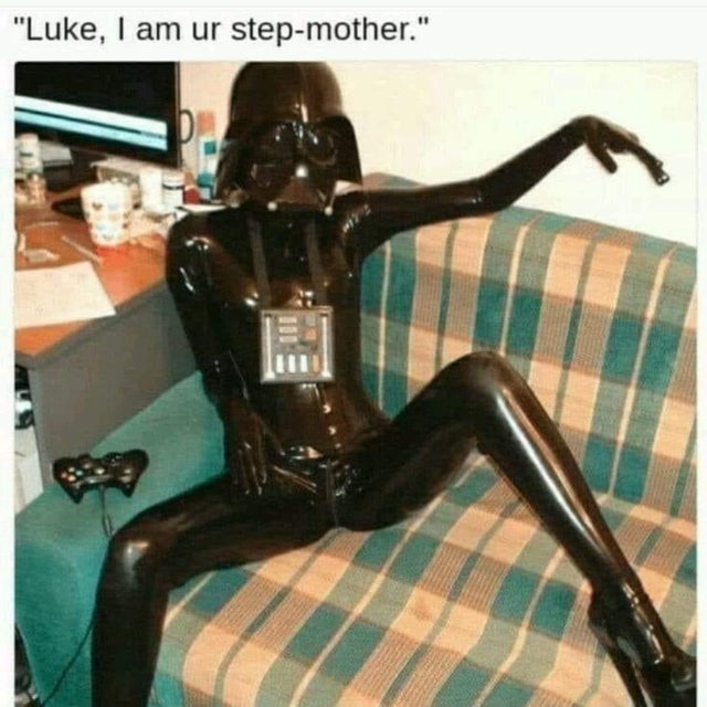 dirty-memes-milf and cookies meme - 'Luke, I am ur stepmother.'