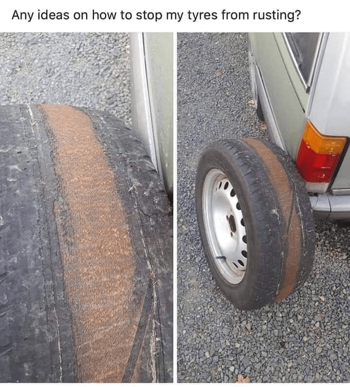 do i stop my tires from rusting - Any ideas on how to stop my tyres from rusting?