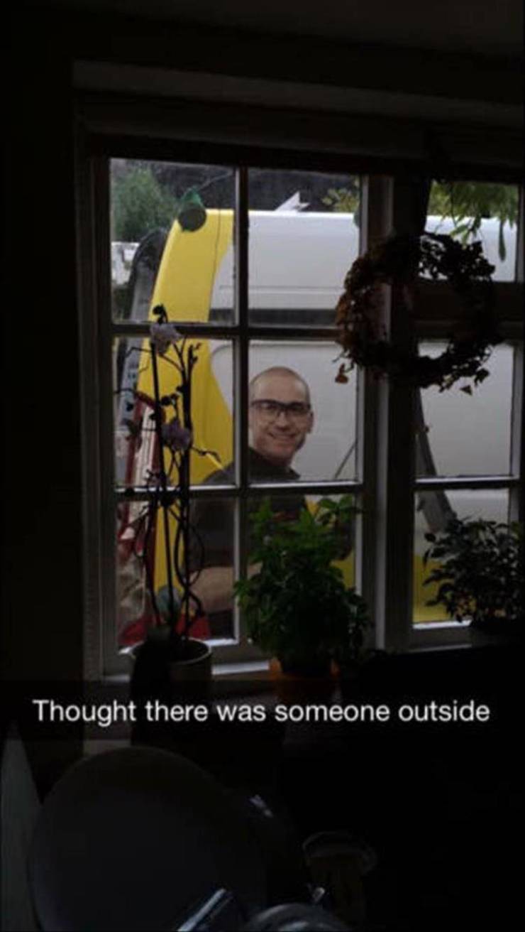 funny memes - funny guy outside window - Thought there was someone outside