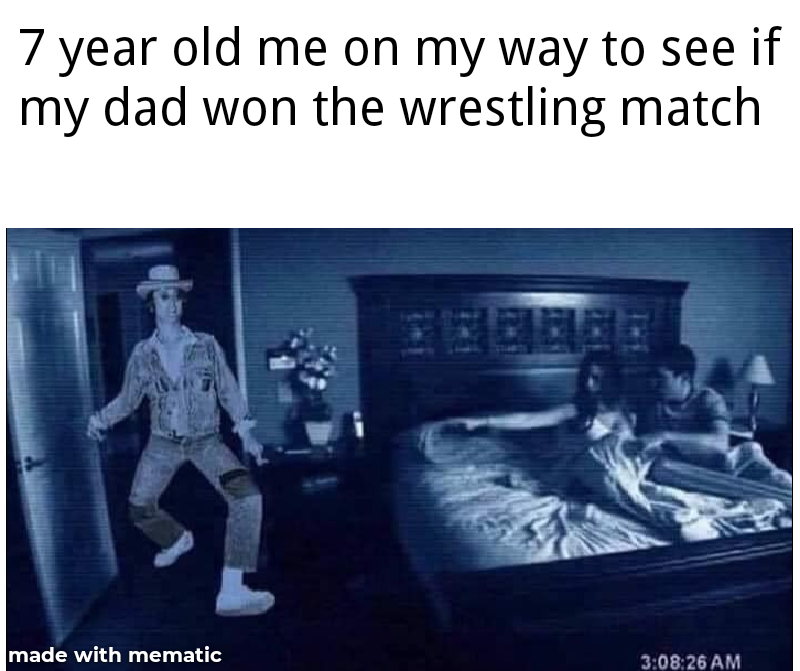 dank memes - paranormal activity shot - 7 year old me on my way to see if my dad won the wrestling match made with mematic 26 Am