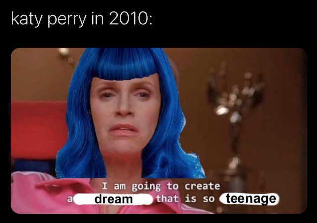 jane lynch glee - will create an environment that is so toxic - katy perry in 2010 I am going to create dream that is so teenage a