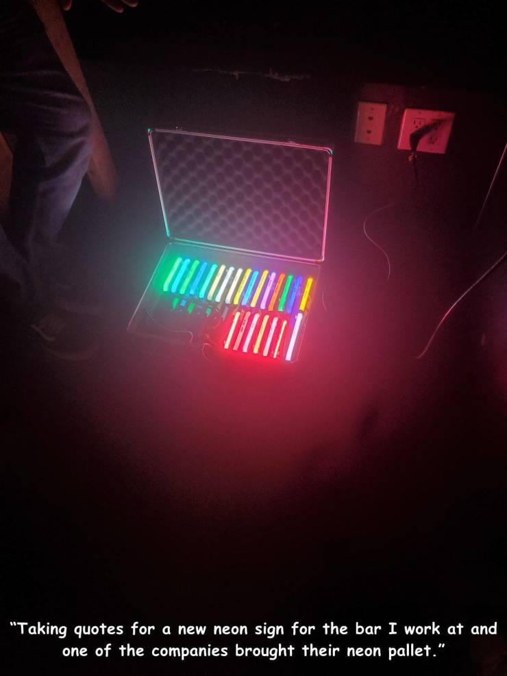 random pics - light - "Taking quotes for a new neon sign for the bar I work at and one of the companies brought their neon pallet."