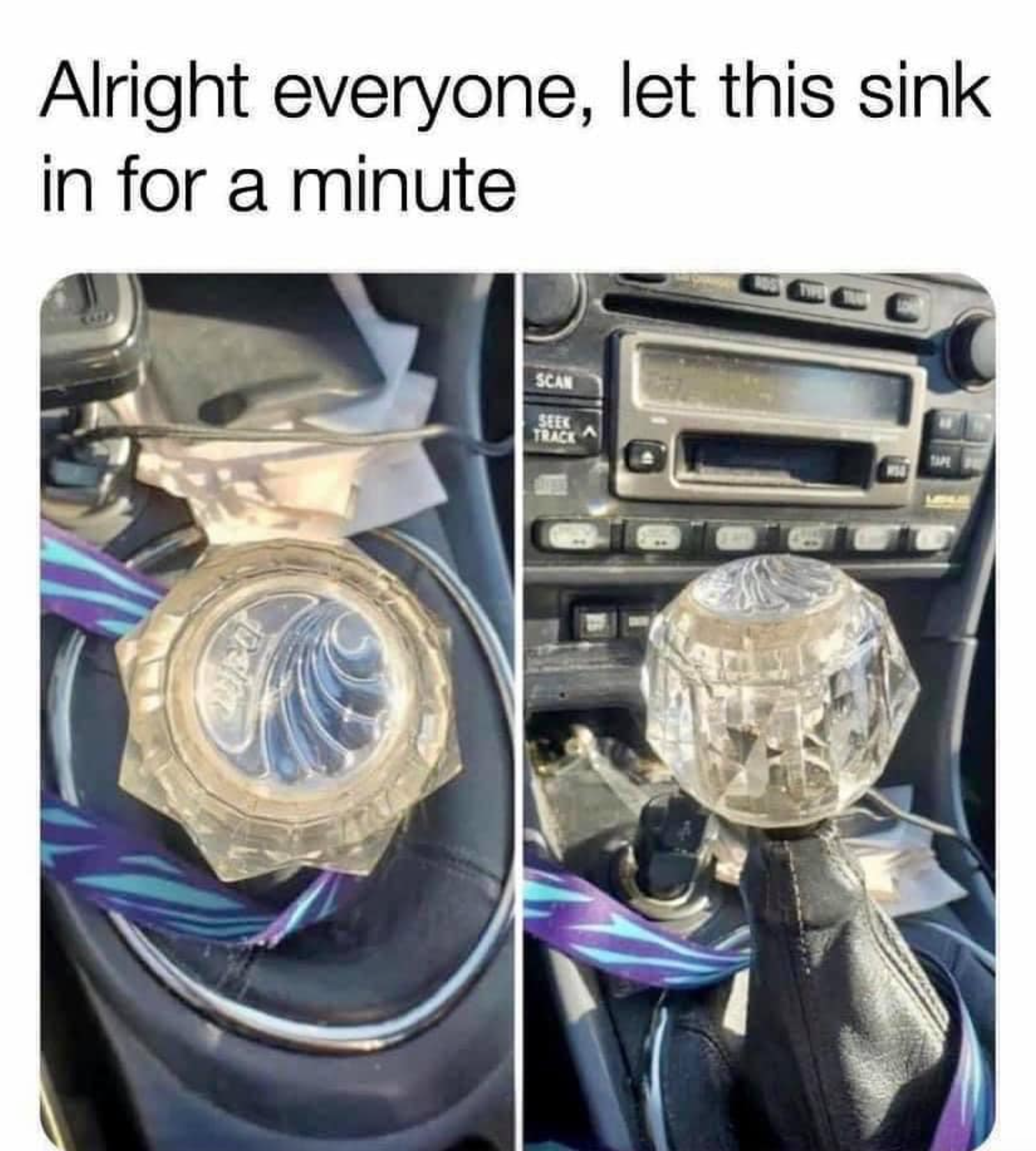 sink shift knob - Alright everyone, let this sink in for a minute