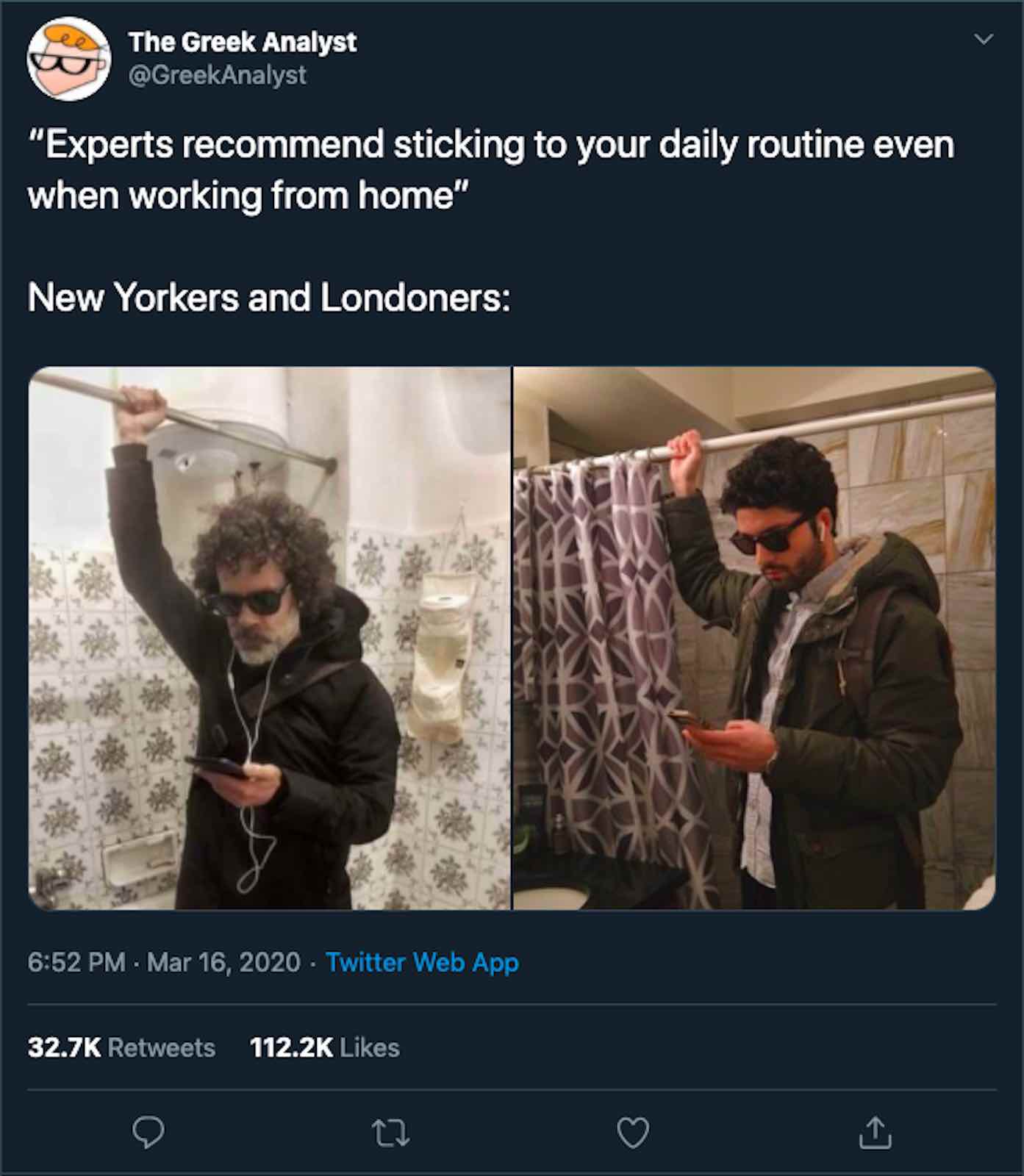 coronavirus 2020 memes - The Greek Analyst "Experts recommend sticking to your daily routine even when working from home" New Yorkers and Londoners Twitter Web App