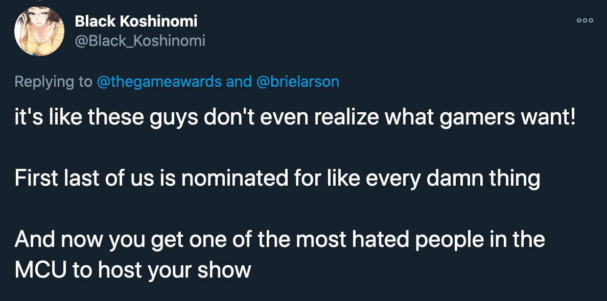 these guys don't even realize what gamers want! First last of us is nominated for every damn thing And now you get one of the most hated people in the Mcu to host your show