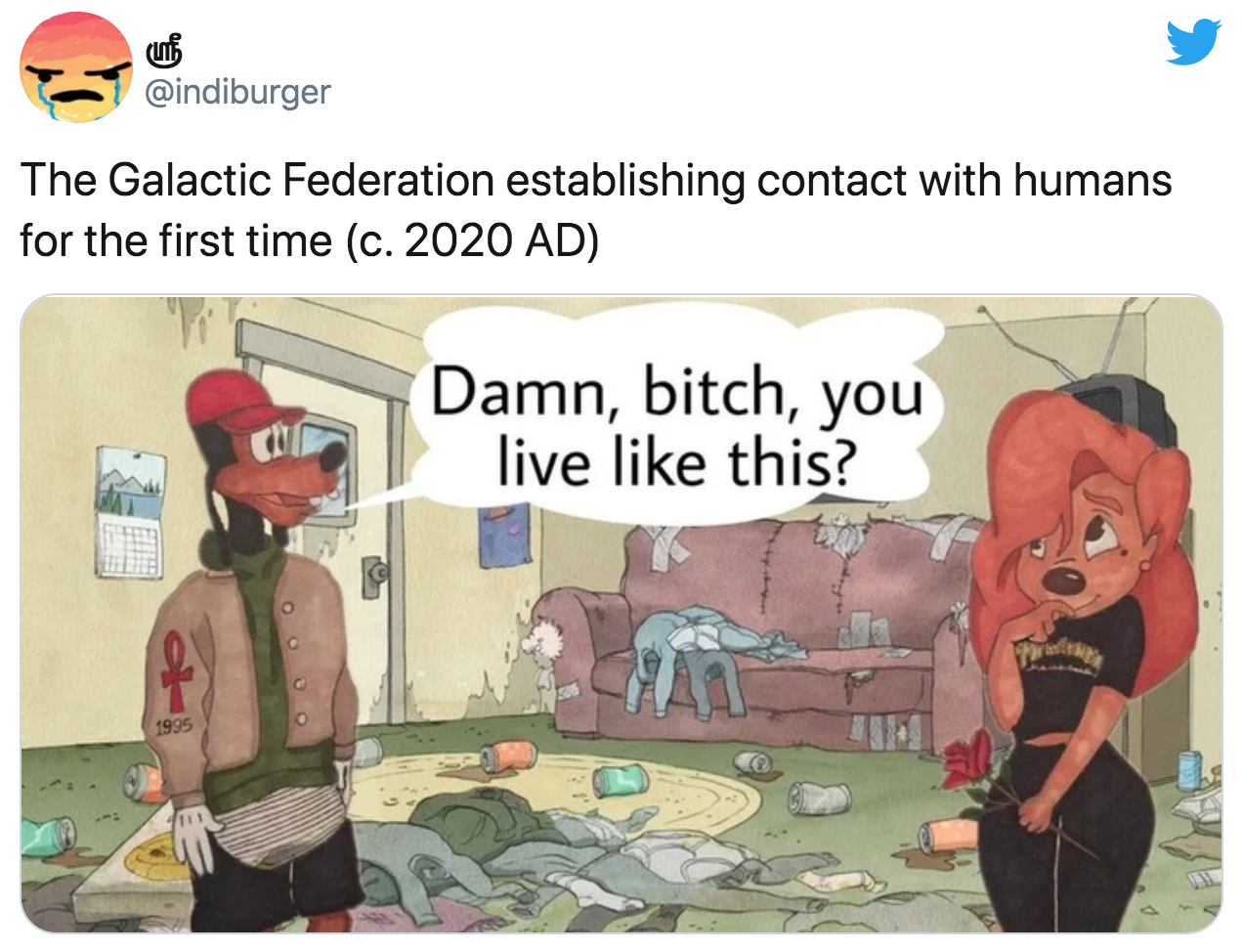 Internet meme - The Galactic Federation establishing contact with humans for the first time c. 2020 Ad Damn, bitch, you live this? G
