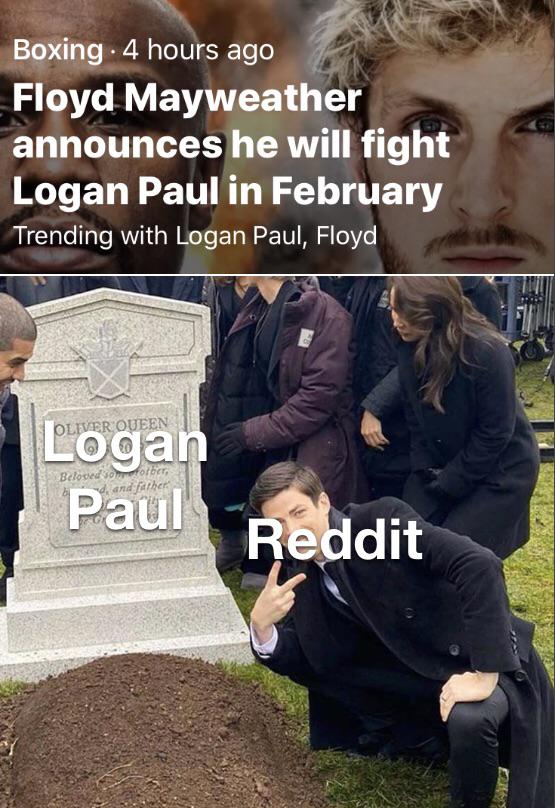 Boxing .4 hours ago Floyd Mayweather announces he will fight Logan Paul in February Trending with Logan Paul, Floyd Oliver Queen Logan Paul Beloved Sorretorber, and father Reddit