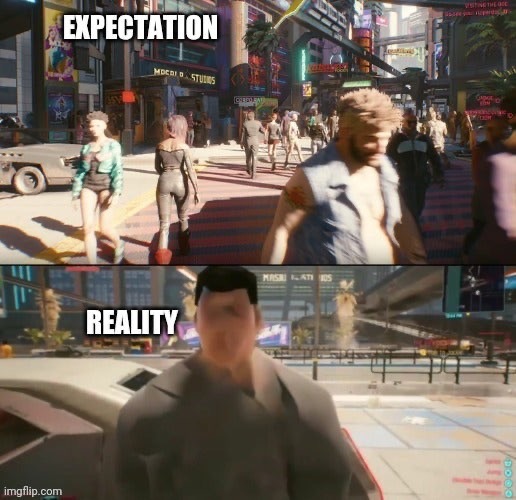 cyberpunk 2077 memes - Keanu Reeves - games - Venethere Expectation Mocsi Dasturs Teslav Masrat Us Reality imgflip.com