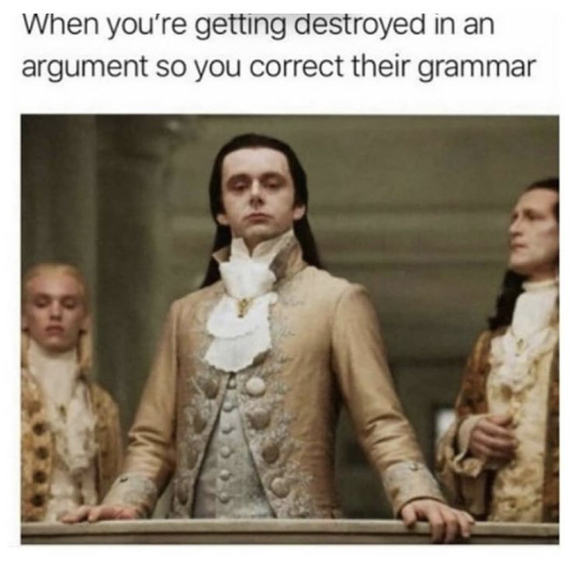 funny memes - twilight new moon meme - When you're getting destroyed in an argument so you correct their grammar