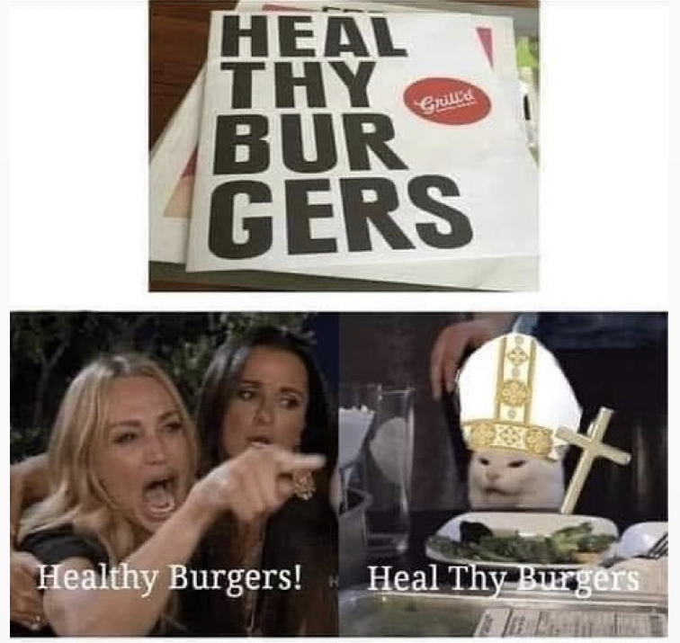 funny memes - healthy burgers heal thy burgers - Grud Heal Thy Bur Gers Healthy Burgers! Heal Thy Burgers