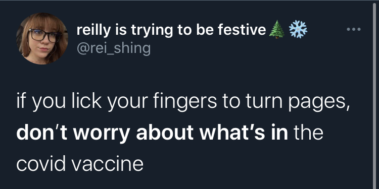 if you dont worry about what's in the covid vaccine -  presentation - reilly is trying to be festive if you lick your fingers to turn pages, don't worry about what's in the covid vaccine