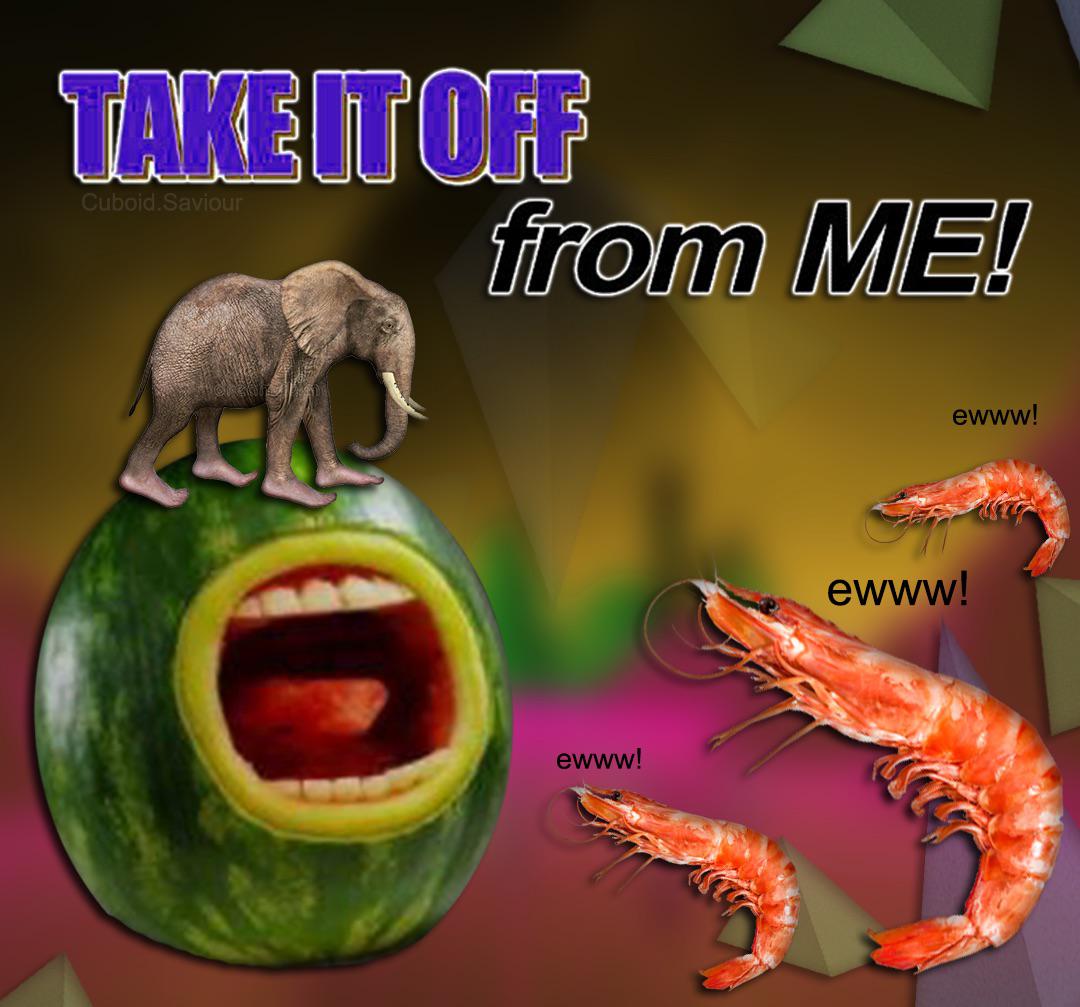 surreal memes - fauna - Take It Off from Me! Cuboid. Saviour ewww! ewww! ewww! 5