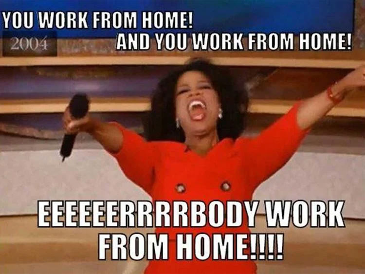 clean work memes - work from home meme - You Work From Home! 2004 And You Work From Home! Eeeeeerrrrbody Work From Home!!!!