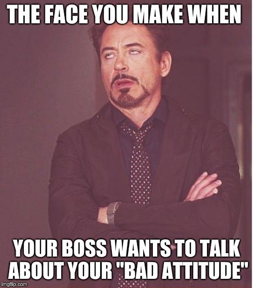 work memes about your boss - trump impeachment memes - The Face You Make When Your Boss Wants To Talk About Your