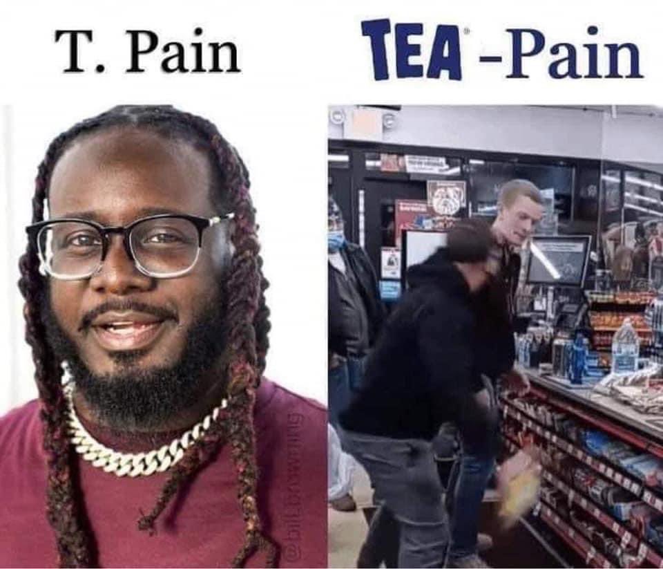 twisted tea memes -  T-Pain - T. Pain Tea Pain