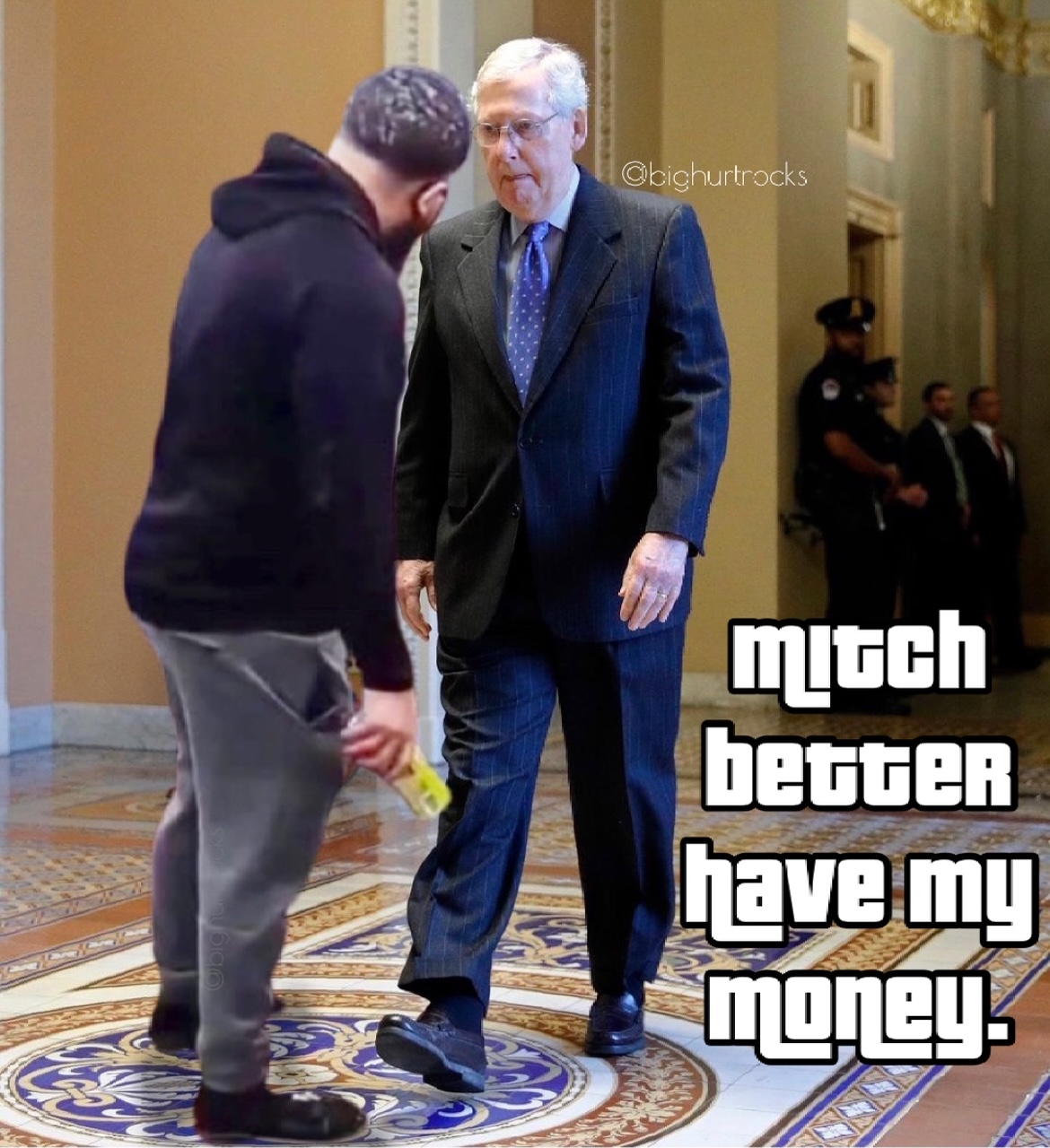 twisted tea memes -  Mitch McConnell - mitch better have my money