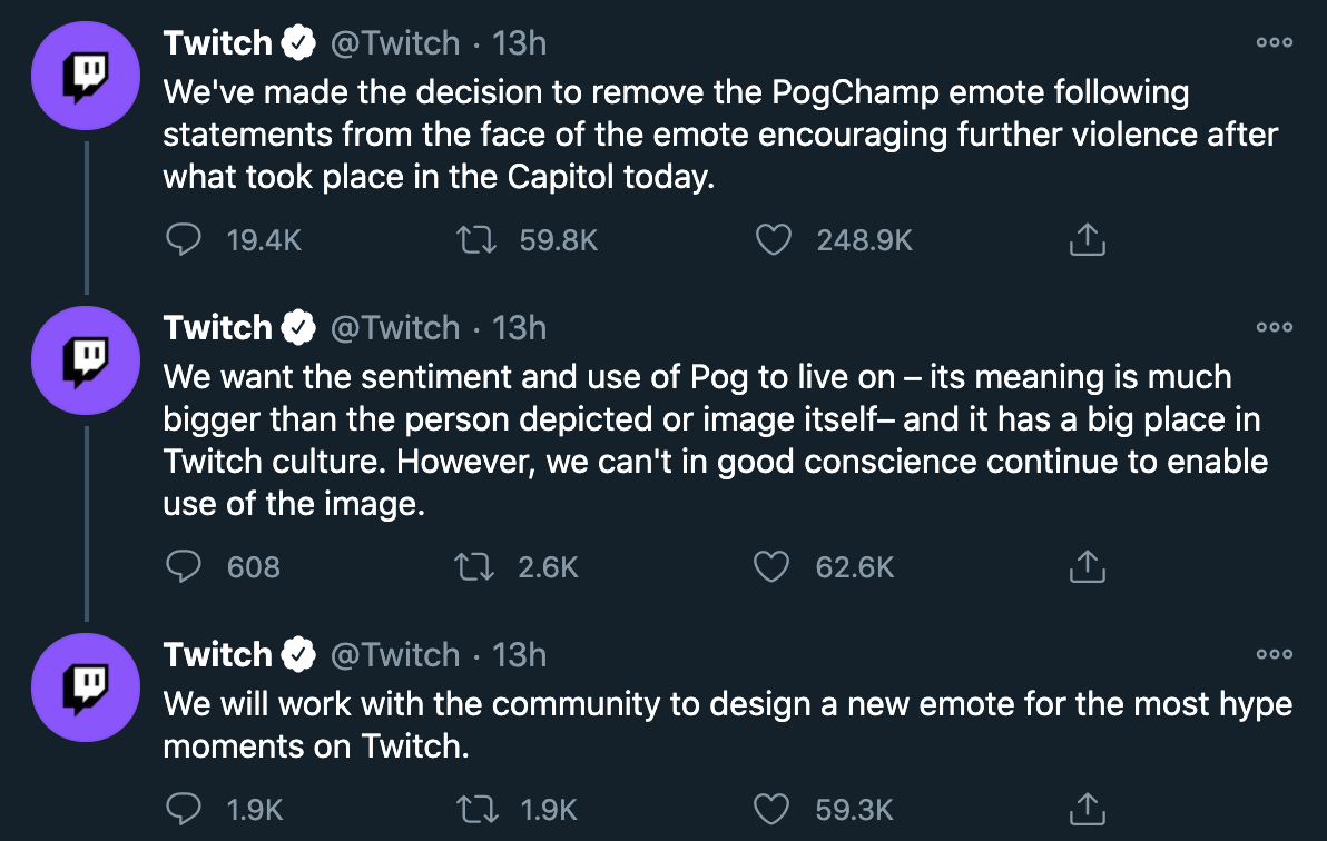 We've made the decision to remove the PogChamp emote ing statements from the face of the emote encouraging further violence after what took place in the Capitol today. - We want the sentiment and use of Pog to live on i