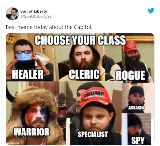 us capitol breach memes - two door cinema club - Son of Liberty Best meme today about the Capitol. Choose Your Class Healer Cleric Rogue Assasin Warrior Specialist Spy mgflip.com