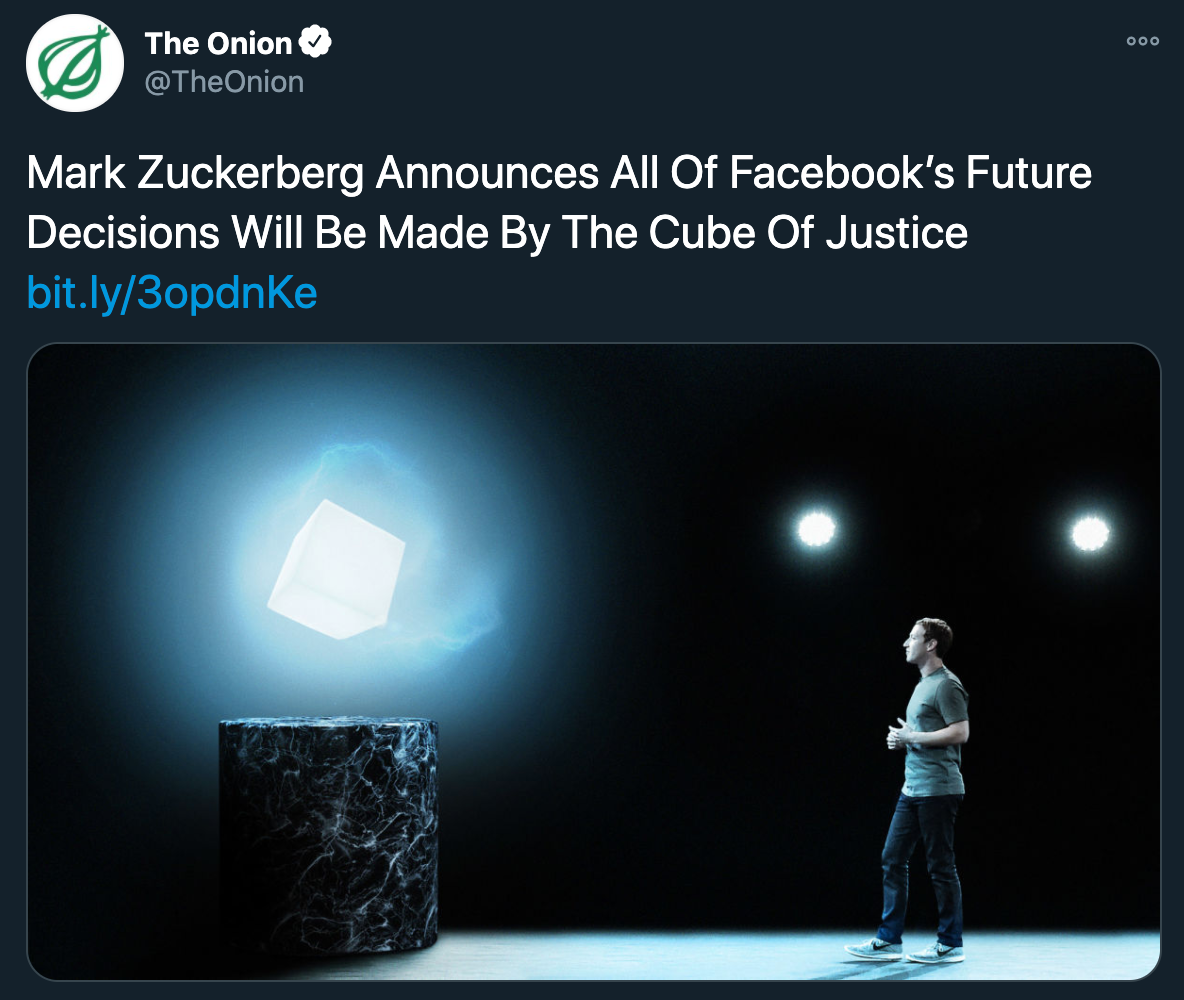 angry responses to mark zuckerberg disabling donald trump's facebook and instagram accounts - The Onion Mark Zuckerberg Announces All Of Facebook's Future Decisions Will Be Made By The Cube Of Justice