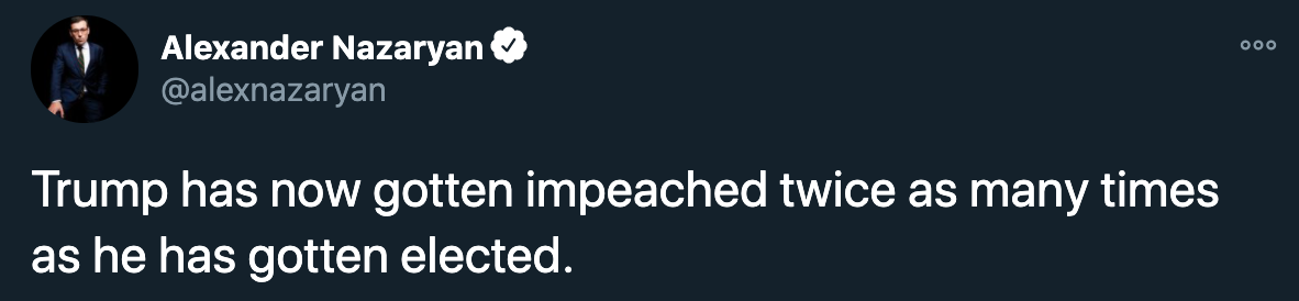 donald trump impeachment jokes - Trump has now gotten impeached twice as many times as he has gotten elected.