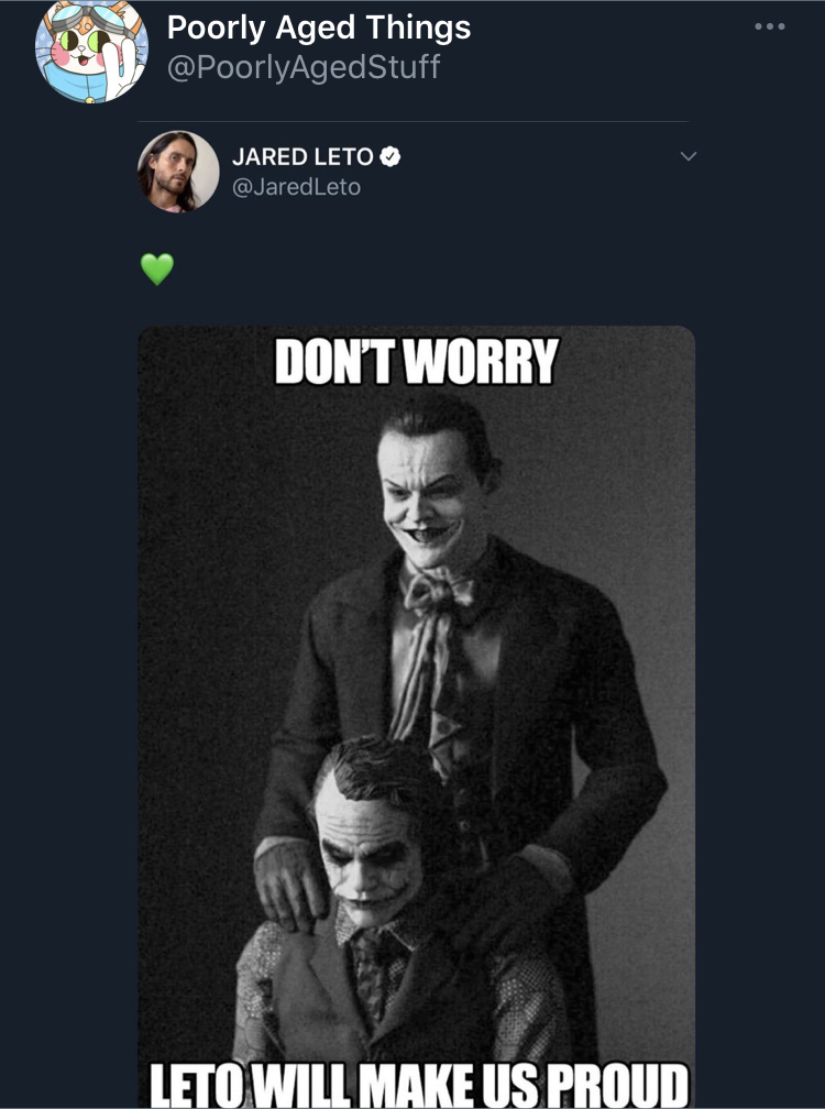 poorly aged stuff - old joker and batman - ... Poorly Aged Things Jared Leto Leto Don'T Worry Leto Will Make Us Proud