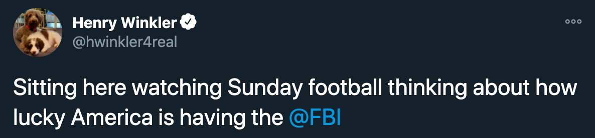 funny tweets - Henry Winkler Sitting here watching Sunday football thinking about how lucky America is having the FBI