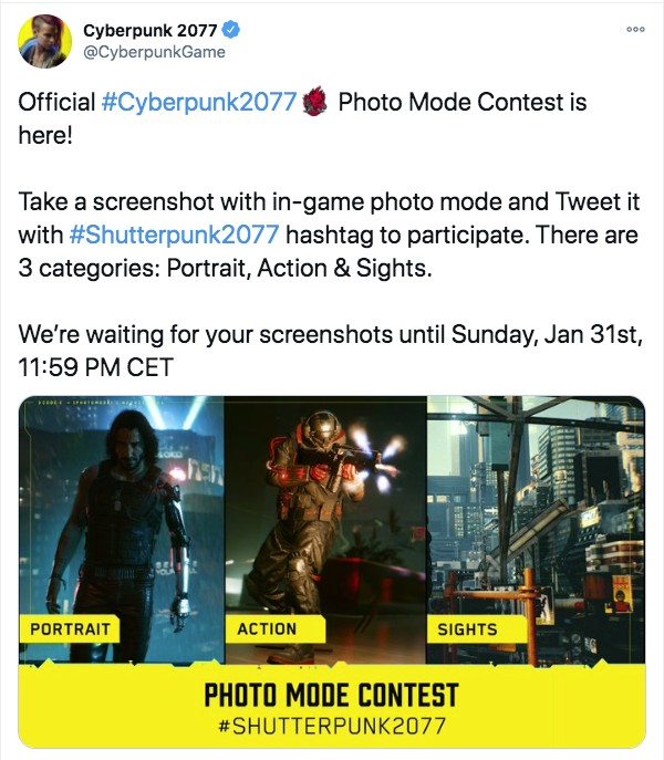 media - Cyberpunk 2077 Official 2077 here! Photo Mode Contest is Take a screenshot with ingame photo mode and Tweet it with 2077 hashtag to participate. There are 3 categories Portrait, Action & Sights. We're waiting for your screenshots until Sunday, Jan