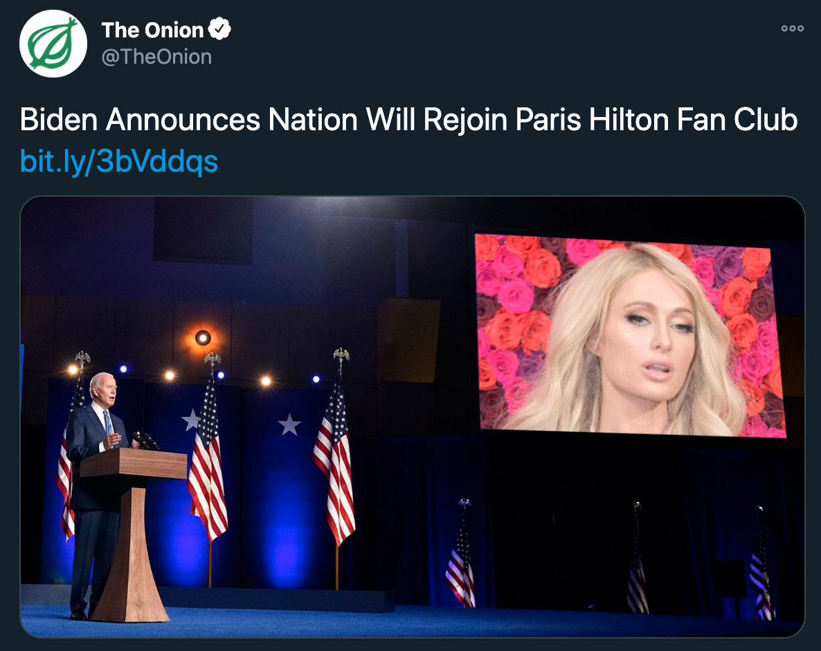 joe biden inauguration jokes - The Onion Biden Announces Nation Will Rejoin Paris Hilton Fan Club