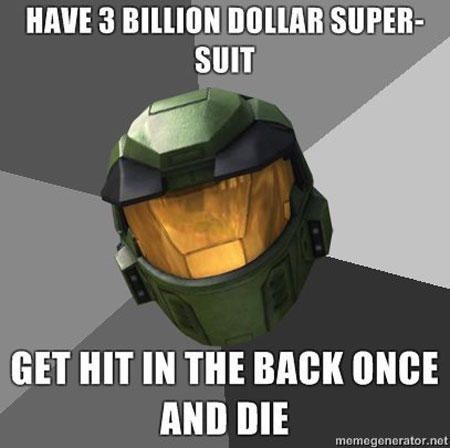 funny video game memes - Have 3 Billion Dollar Super Suit Get Hit In The Back Once And Die momegenerator.net