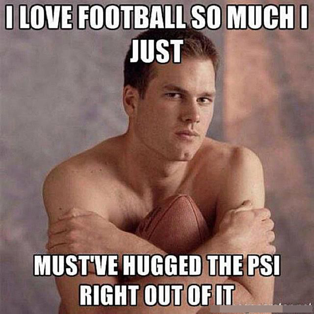 balls memes funny - I Love Football So Much I Just Must'Ve Hugged The Psi Right Out Of It