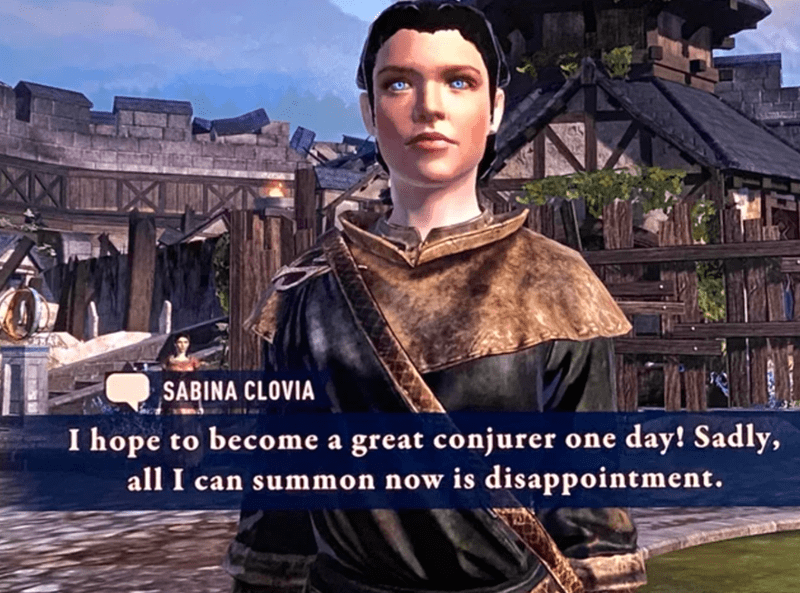 gaming memes and pics - pc game - Sabina Clovia I hope to become a great conjurer one day! Sadly, all I can summon now is disappointment.