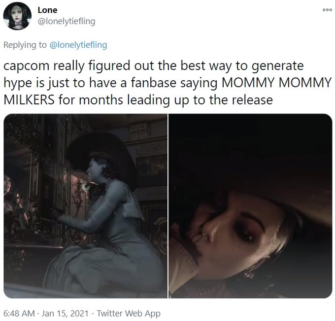 Ooo Lone capcom really figured out the best way to generate hype is just to have a fanbase saying Mommy Mommy Milkers for months leading up to the release Twitter Web App